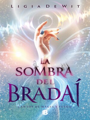 cover image of Cantos de magia y fuego 1--La sombra del Bradaí